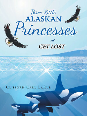 cover image of Three Little Alaskan Princesses